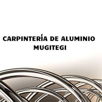 Carpintería De Aluminio Mugitegi - Opiniones